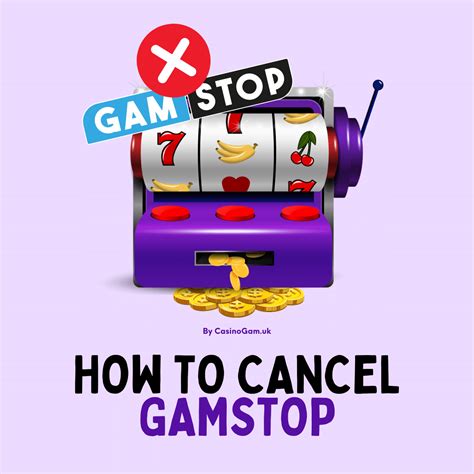 how to cancel gamstop